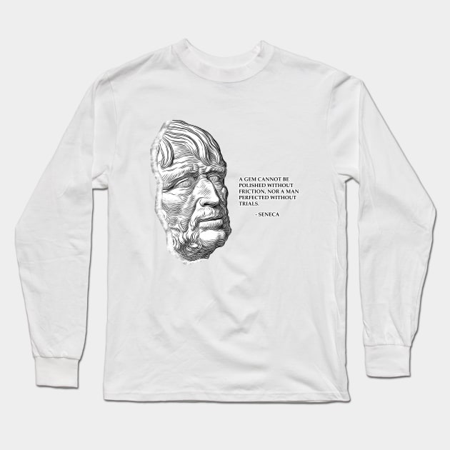 Seneca Quote I Long Sleeve T-Shirt by NoMans